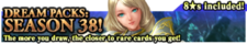 Dream Packs Season 38 banner.png