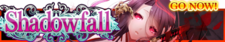 Shadowfall release banner.png