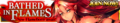 Bathed in Flames release banner.png