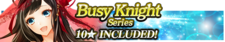 Busy Knight Series banner.png
