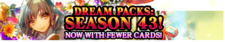 Dream Packs Season 43 banner.png