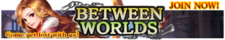 Between Worlds release banner.png