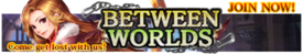 Between Worlds release banner.png